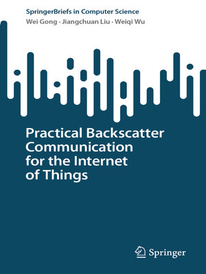 cover image of Practical Backscatter Communication for the Internet of Things